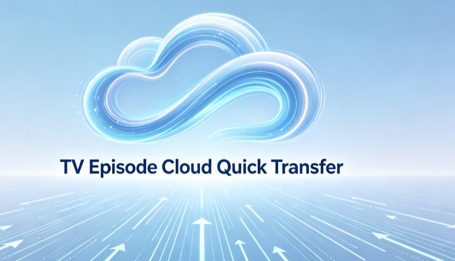 4 TV Episode Cloud Quick Transfer - Image 1
